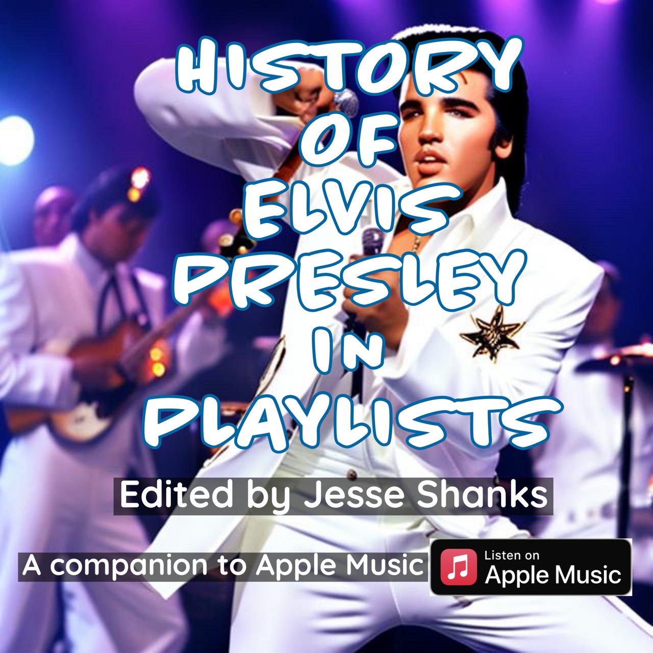 History of Elvis Presley in Playlists
