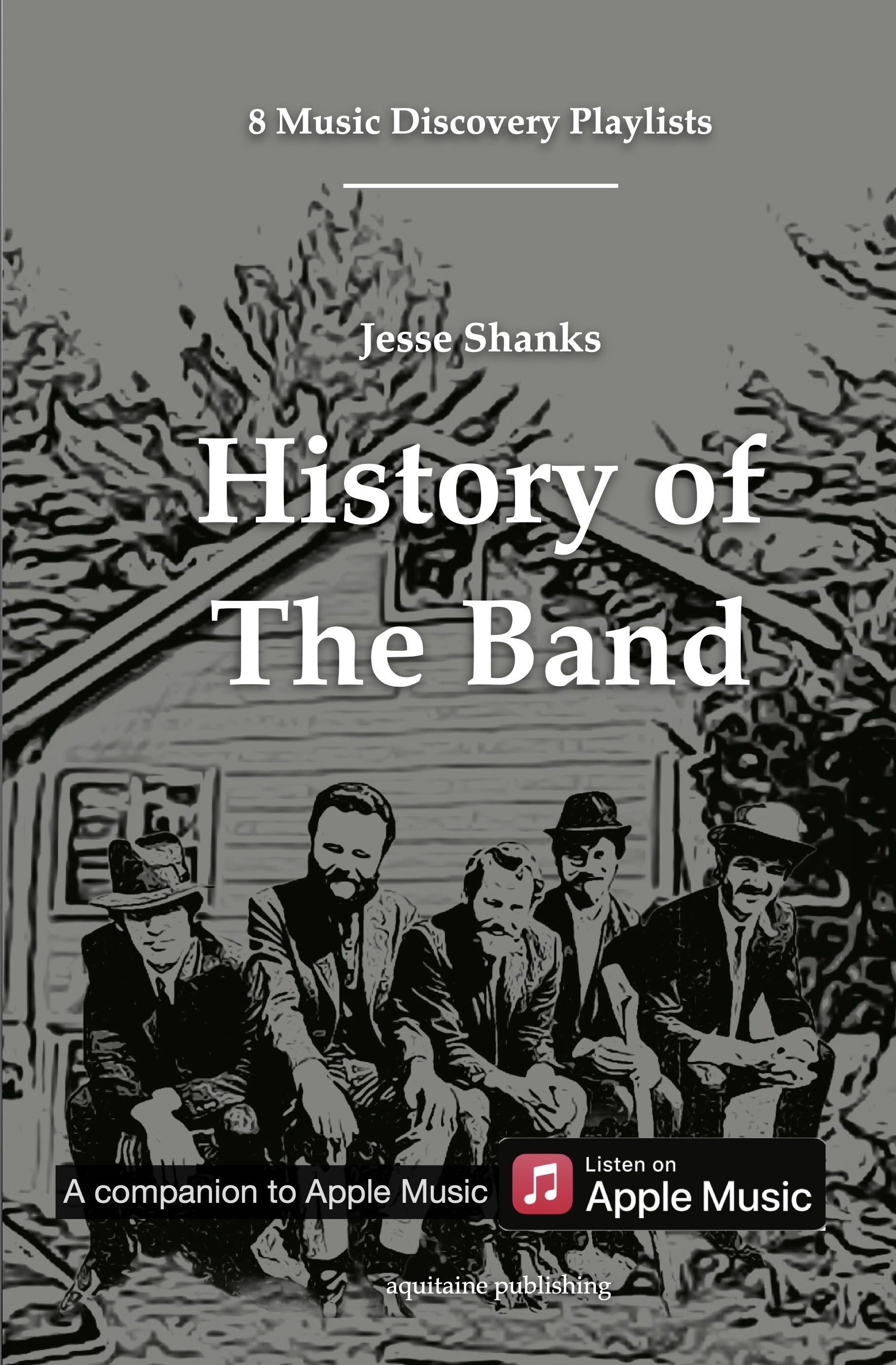 History of The Band: In 8 Music Discovery Playlists
